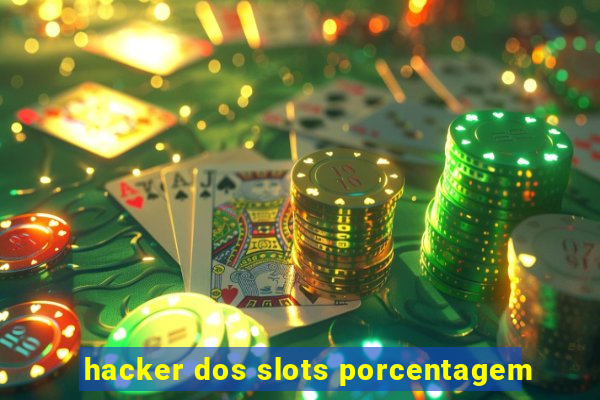 hacker dos slots porcentagem